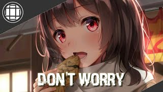 Nightcore | Don't Worry (Ericovich ft. L.Kaison)