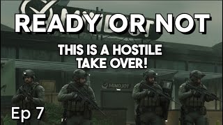 Ready Or Not | Ep 7 | Sinuous Trail: Infiltrating the Data Den of Depravity