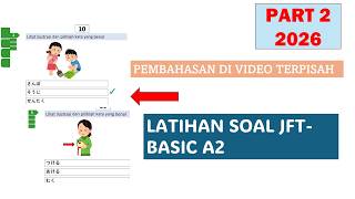LATIHAN SOAL JFT-BASIC PART 2 TAHUN 2026 - PERSIAPAN UJIAN JFT BASIC