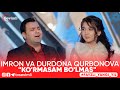 Imron va Durdona Qurbonova - "Ko'rmasam bo'lmas"