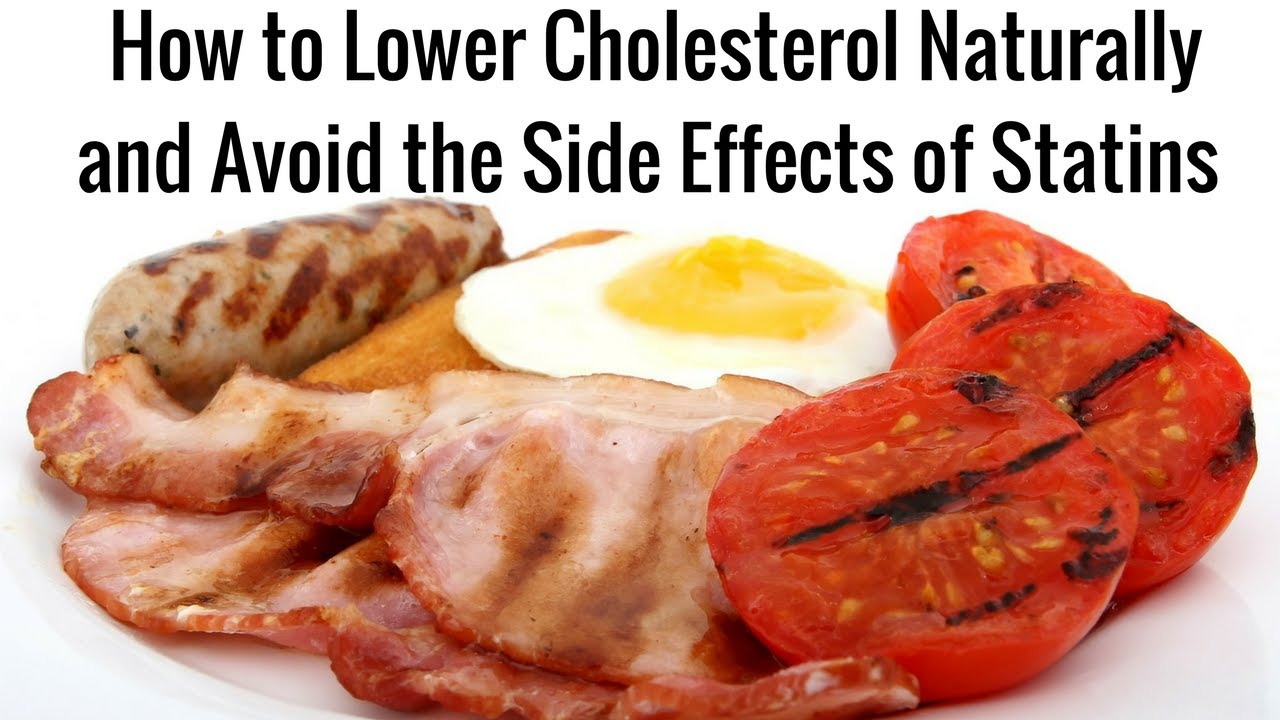 Do Statins Cause Side Effects 4 Natural Ways To Lower Cholesterol in Ways To Lower Cholesterol Without Statins