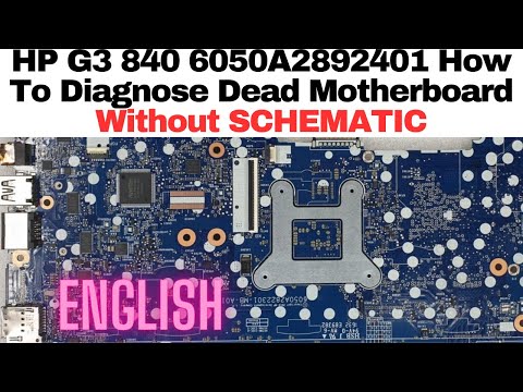 HP G3 840 6050A2892401 MB A01 How To Diagnose Dead Motherboard Without SCHEMATIC in ENGLISH | Laptex