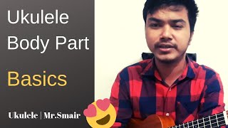 Ukulele body parts bangla tutorial | by Mr. Samir