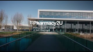 Pharmacy2U - Putting people in control of their healthcare