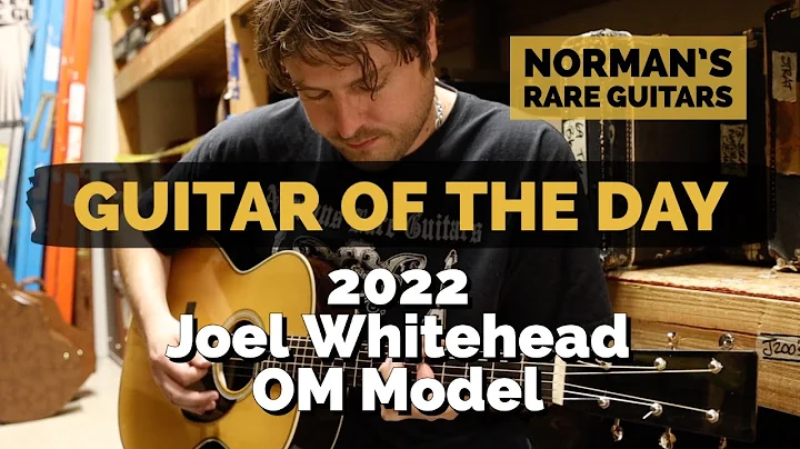 Guitar of the Day: 2022 Joel Whitehead OM Model | ...