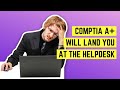 CompTIA A+ Will ONLY Land You a Helpdesk Job?