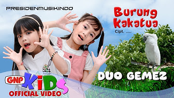 Burung Kakatua – Duo Gemez | Lagu Anak Indonesia - Official Music Video