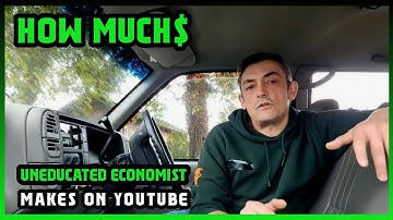 How Much Uneducated Economist Get paid From YouTube | 