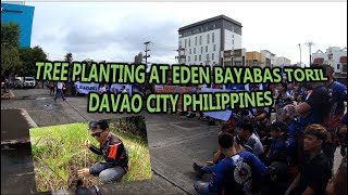 TREE PLANTING AT EDEN BAYABAS TORIL DAVAO CITY