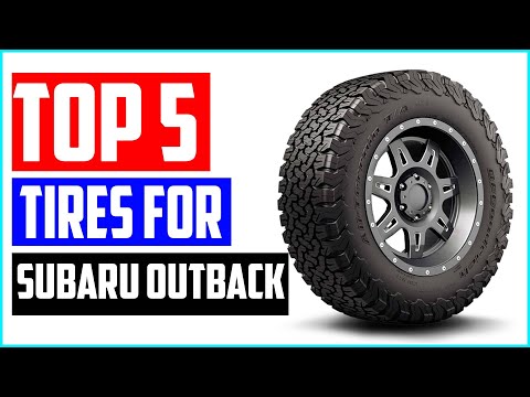 Top 5 Best Tires for Subaru Outback in 2020