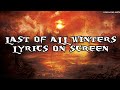 Wolfheart  last of all winters lyrics on screen