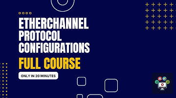 Etherchannel (Full Course) With Configuration In Packet Tracer | Networking Academy | #lacp