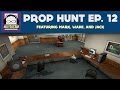 It's Been Too Long | Prop Hunt Ep. 12