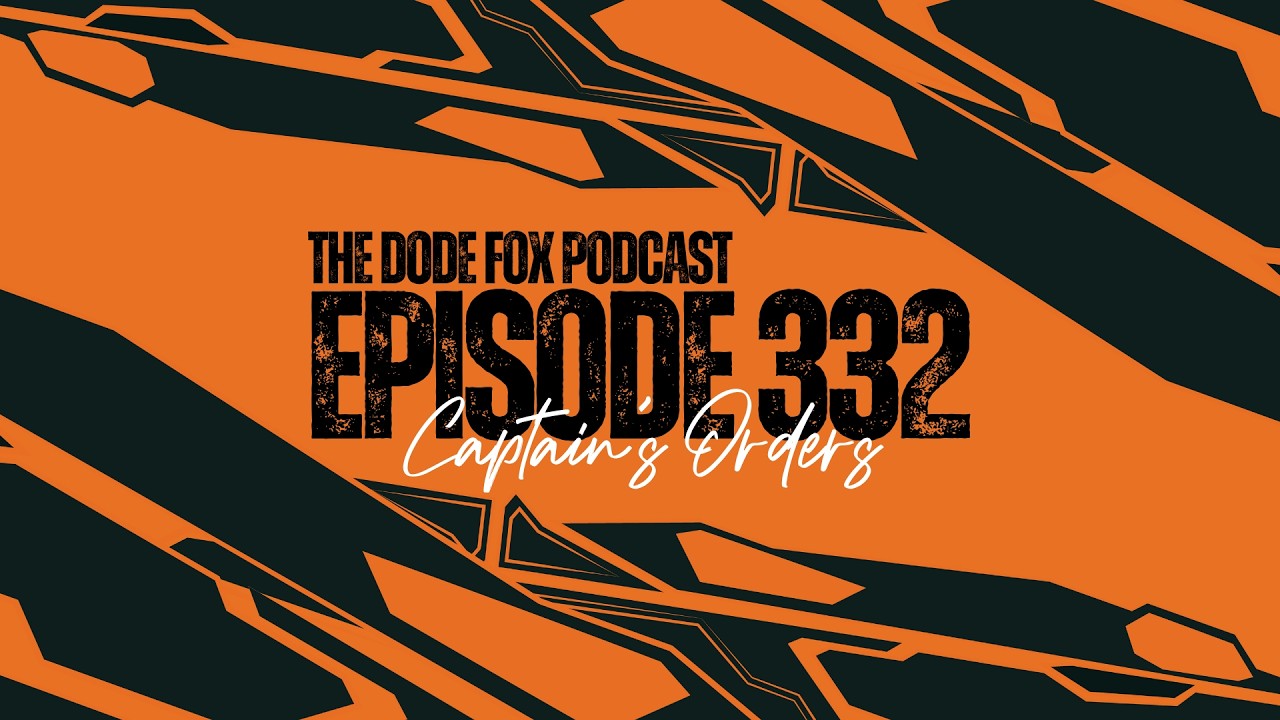 Episode 332 – Captain’s Orders…