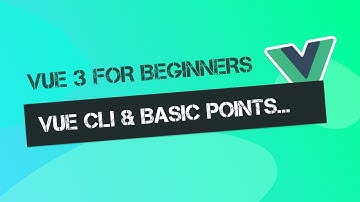 Vue JS 3 Tutorial #04 | Vue Cli và làm quen với file ".vue"