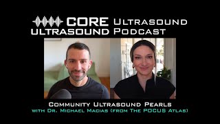 Community Ultrasound Pearls with Dr. Michael Macias (from The POCUS Atlas)