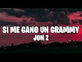 Jon Z Si Me Gano Un Grammy Letra Lyrics mp3