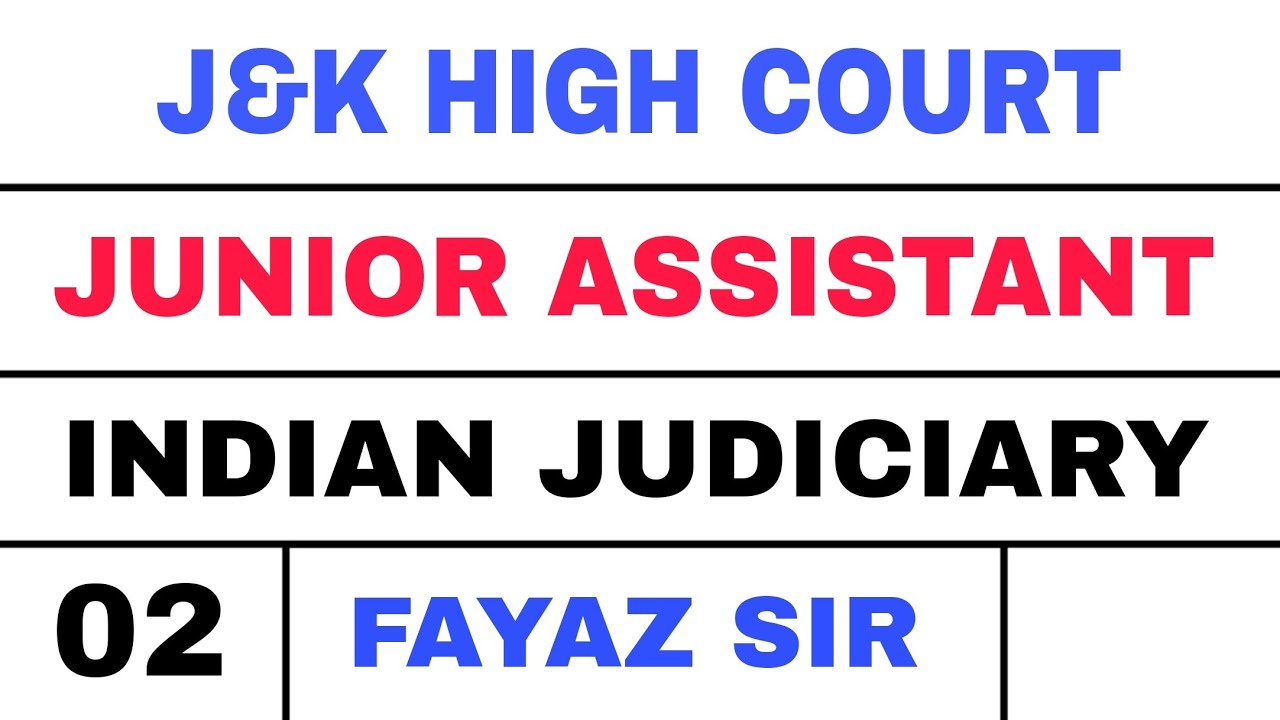 j-k-high-court-junior-assistant-02-indian-judiciary-by-fayaz-sir
