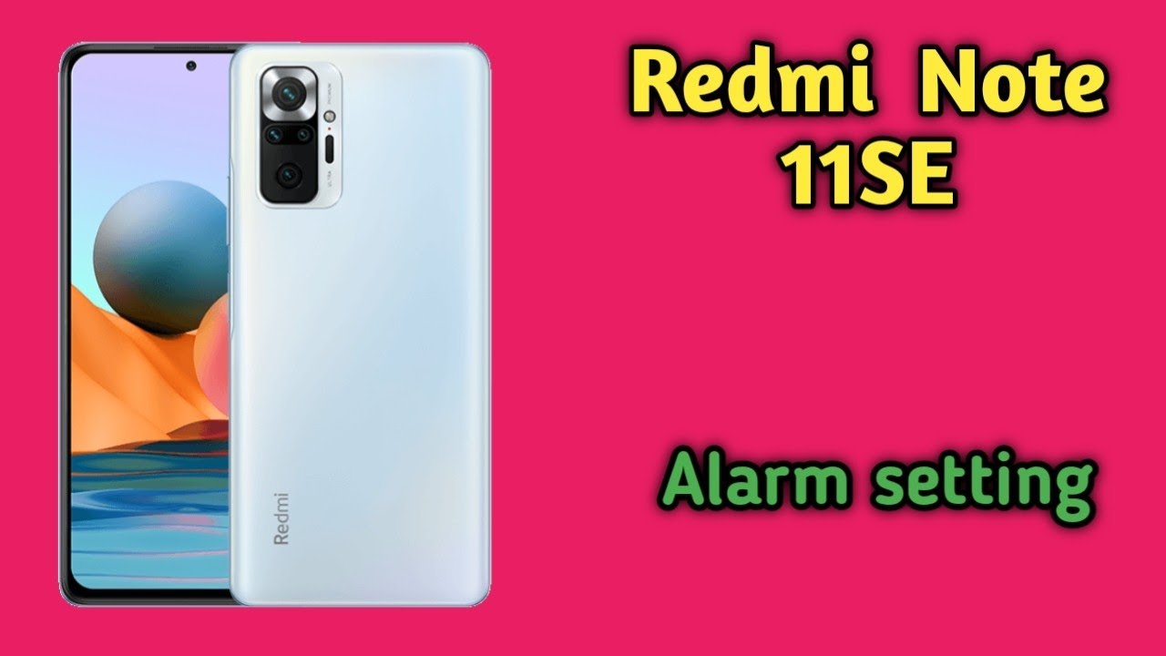 How To Set Alarm In Redmi Note 11 SE, Alarm Setting In Redmi Note 11 SE