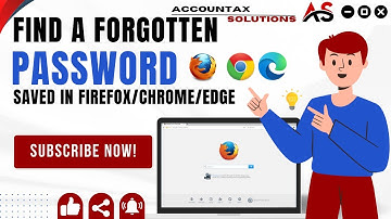How to Find a Forgotten Password Saved in Firefox/Chrome/Edge