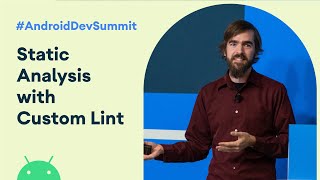 Coding in style: Static analysis with Custom Lint Rules (Android Dev Summit '19) screenshot 1