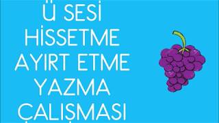 Ü Sesi Hissettirme Ayırt Etme  Yazma Çalışması Ü Harfi Öğretimi Resimi