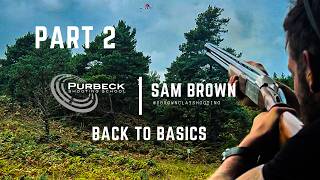 Back To Basics Clay Shooting Part 2 Purbeck Shooting School Sam Brown