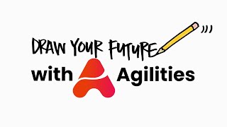 Draw Your Future with Agilities©