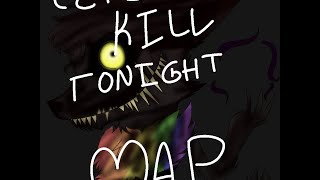 Lets Kill Tonight MAP (OPEN!!!!)