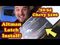 DIY:  Altman Latch Install - 1952-1954 Chevy 3100!!!!
