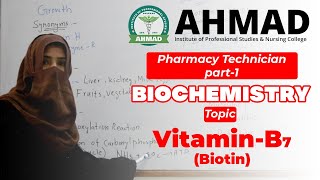 Topic Vitamin-B7 Biotin Ii Biochemistry Ii Pharmacy Technician Part-1