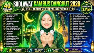💎 SHOLAWAT GAMBUS DANGDUT PALING POPULER | Full Album Merdu Bikin Hati Adem & Tenang