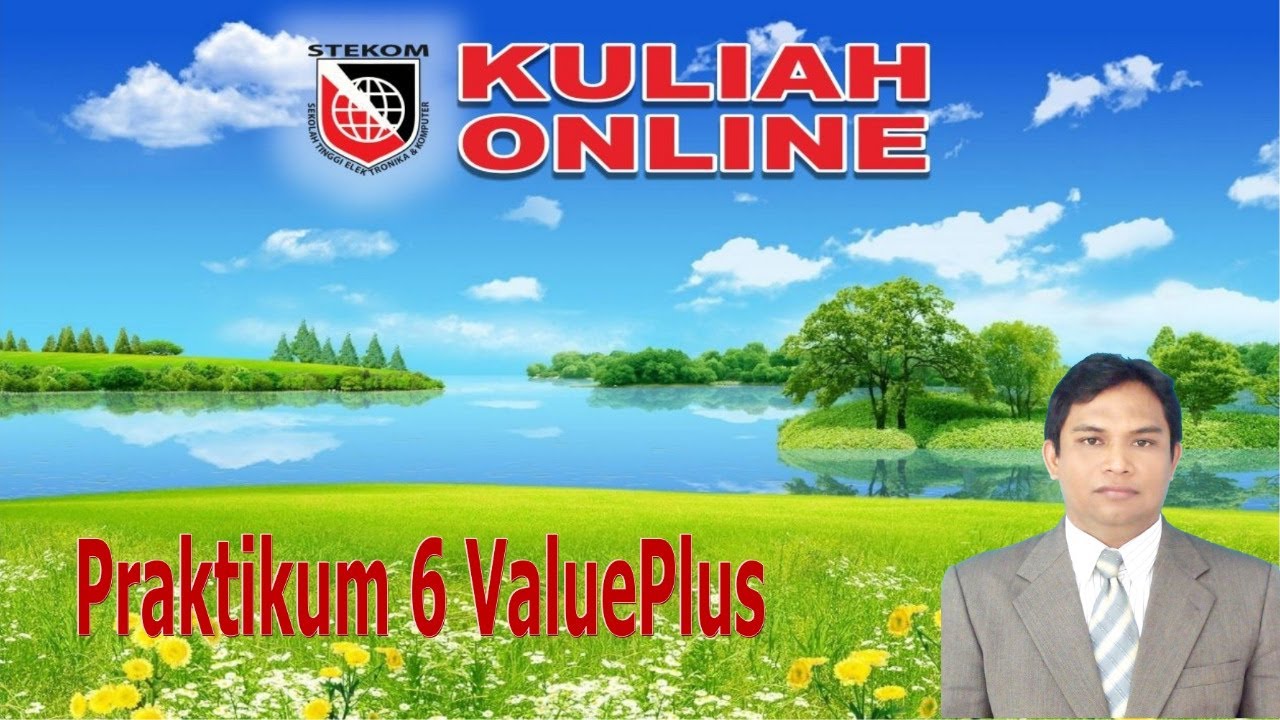 Praktikum 6 ValuePlus Kuliah  Online Terbaik di Universitas 