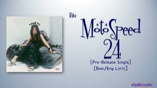 Video thumbnail of "BIBI (비비) – 모토스피드 24시 (MotoSpeed 24) [Color_Coded_Rom|Eng Lyrics]"