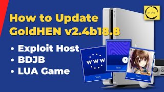 How to Update GoldHEN to v2.4 B18.8 on Exploit Host, BDJB &amp; Lua Game Method