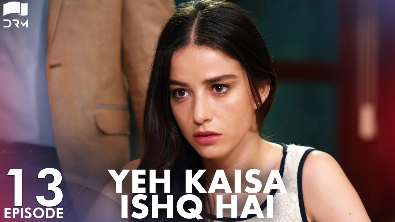 Yeh Kaisa Ishq Hai Episode 13 Turkish Drama Serkan ayo lu L yeh-kaisa-ishq-hai-episode-13-turkish-drama-serkan-ayo-lu-l