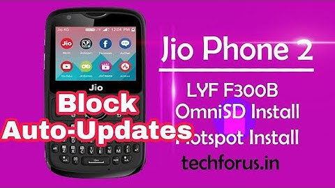 Jio Phone 2 F300B, Install OmniSD and Block Auto-Updates | ADB-ROOT