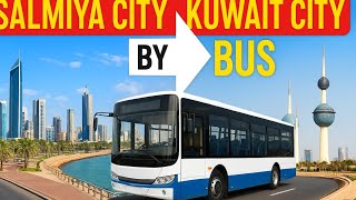 Salmiya to Kuwait Bus Experience 🚌 | Best Public Transport in Kuwait 2025