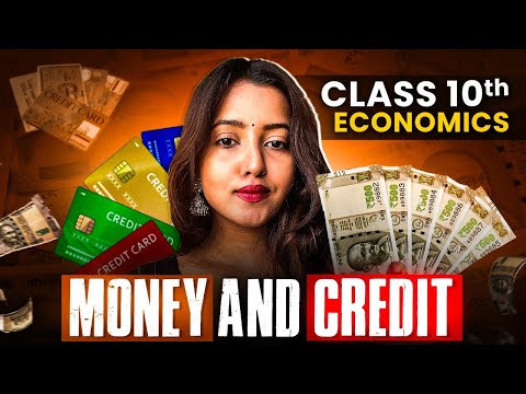 Class 10 MONEY