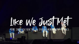 240504 Like We Just Met - NCT DREAM @THE DREAM SHOW 3 : DREAM()SCAPE DAY3