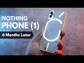 Nothing Phone (1) long-term review: 6 months later