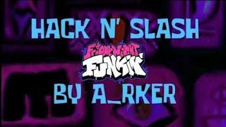 [SCRAPPED] [FNF] Hack n' Slash V2 | Goofy Goober Goobin' UST