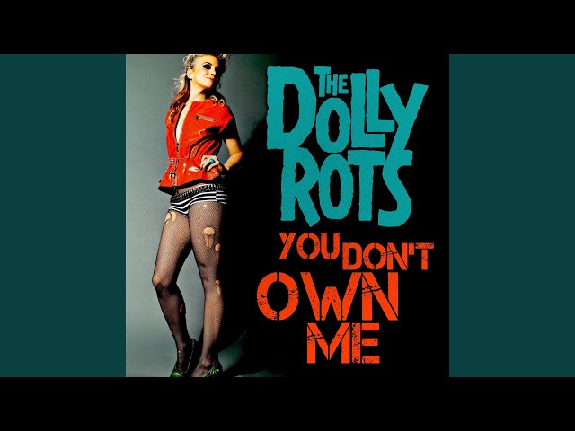 The Dollyrots - You Don't Own Me