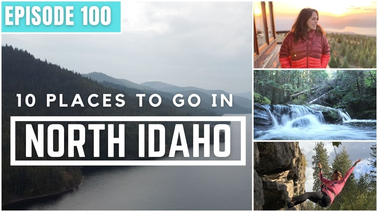 10 Places To Go In North Idaho Idaho Travel Guide YouTube