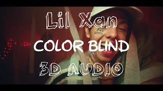 Lil Xan Ft. Diplo - Color Blind (3D AUDIO) Use Headphones.