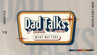 You Matter: Dad Talks | Sunday Service 6-21-26