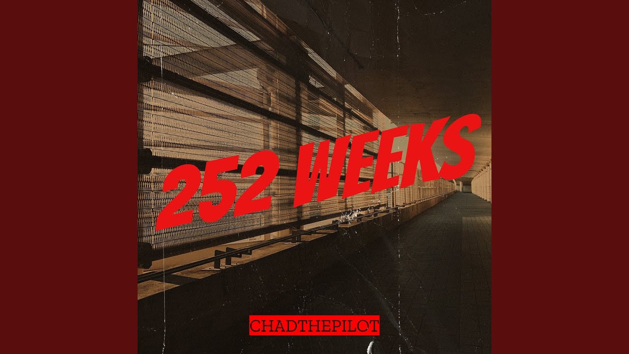 252 Weeks
