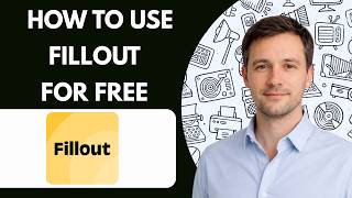 How to Use Fillout for Free Full Guide 2026