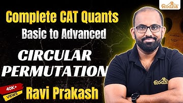 Permutations and Combinations 21 (Circular Permutations, Removing Symmetry) | CAT