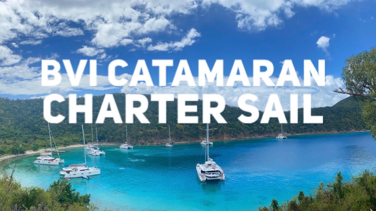 BVI Catamaran Charter Sail